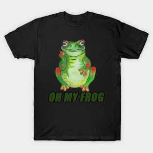 Oh my frog T-Shirt